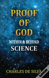 Proof Of God Within & Beyond Science