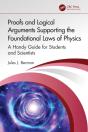 Proofs And Logical Arguments Supporting The Foundational Laws Of Physics - Preview