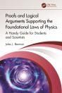 Proofs And Logical Arguments Supporting The Foundational Laws Of Physics - Preview