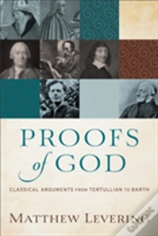 Capa do artigo Proofs Of God Â€“ Classical Arguments From Tertullian To Barth