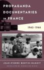 Propaganda Documentaries In France - Preview