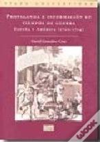 Propaganda E Información En Tiempos De Guerra
