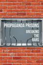 Propaganda Prisons - Preview