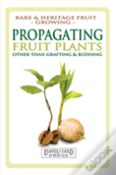 Propagating Fruit Plants