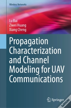 Capa do artigo Propagation Characterization And Channel Modeling For Uav Communications