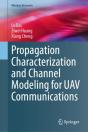 Propagation Characterization And Channel Modeling For Uav Communications - Preview
