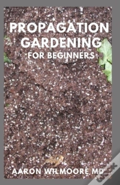Capa do artigo Propagation Gardening For Beginners
