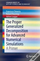 Proper Generalized Decomposition For Advanced Numerical Simulations