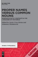 Proper Names Versus Common Nouns