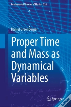 Capa do artigo Proper Time And Mass As Dynamical Variables