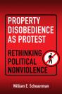 Property Disobedience As Protest - Preview