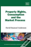 Property Rights, Consumption And The Market Process