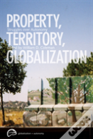 Property, Territory, Globalization
