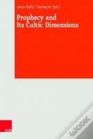 Prophecy And Its Cultic Dimensions