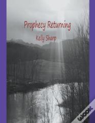 Prophecy Returning