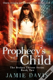 Prophecy'S Child