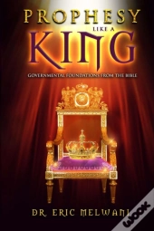 Prophesy Like A King
