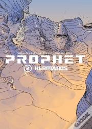 Prophet 2, Hermanos
