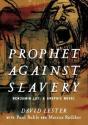 Prophet Against Slavery - Preview