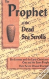 Prophet Of The Dead Sea Scrolls