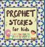 Prophet Stories For Kids - Preview