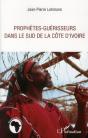 Prophètes-Guérisseurs Dans Le Sud De La Côte D'Ivoire - Preview