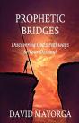 Prophetic Bridges - Discovering God'S Pathways To Your Destiny! - Preview