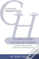 Prophetic Conflict And Yahwistic Tradition