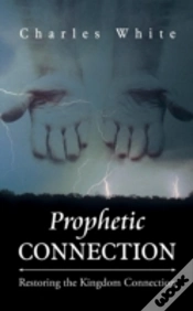 Capa do artigo Prophetic Connection: Restoring The Kingdom Connection