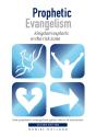 Prophetic Evangelism: Kingdom Exploits I - Preview