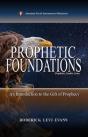 Prophetic Foundations: An Introduction To The Gift Of Prophecy - Preview