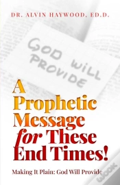 Capa do artigo Prophetic Message For These End Times!: Making It Plain