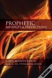Prophetic Messages & Predictions