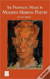 Prophetic Mode In Modern Hebrew Poetry