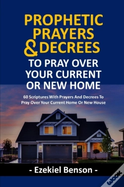 Capa do artigo Prophetic Prayers And Decrees To Pray Over Your Current Or New House
