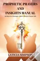 Prophetic Prayers And Insights Manual