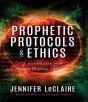 Prophetic Protocols & Ethics - Preview
