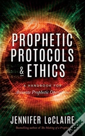 Prophetic Protocols   Ethics