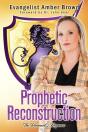 Prophetic Reconstruction: The Remnant'S - Preview