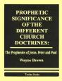 Prophetic Significance Of The Different Church Doctrines - Preview