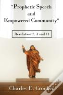 "Prophetic Speech And Empowered Community"
