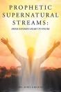 Prophetic Supernatural Streams - Preview