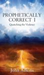 Prophetically Correct I - Preview