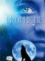 Prophétie : Livre 1 - Preview