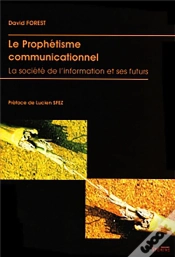 Capa do artigo Prophetisme Communicationnel - La Societe De L