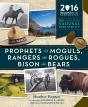 Prophets And Moguls, Rangers And Rogues, Bison And Bears - Preview