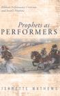 Prophets As Performers - Preview