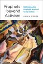 Prophets Beyond Activism - Preview