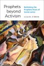 Prophets Beyond Activism - Preview