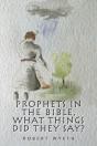 Prophets In The Bible, What Things Did They Say? - Preview